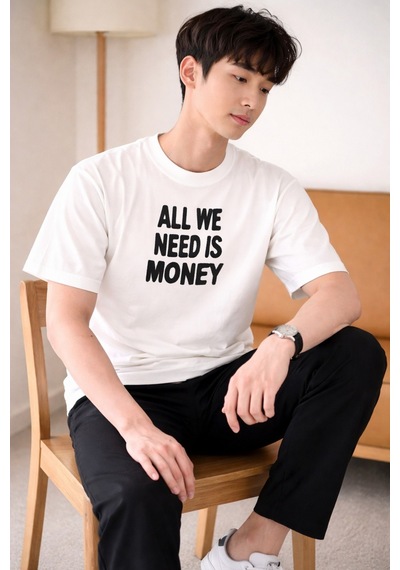 Tarz Cool Erkek Oversize Tişört Baskılı All We Need Is Money Yazılı Basic Streetwear T-shirt Beyaz