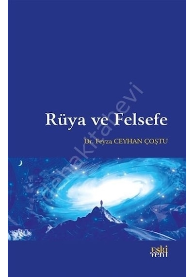Rüya Ve Felsefe Feyza Ceyhan Coştu