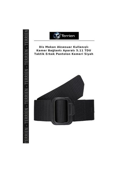 Terrien Dis Mekan Aksesuar Kullanışlı Kemer Bağlantı Aparatı 5.11 Tdu Taktik Erkek Pantolon Kemeri Siyah Çok Renkli