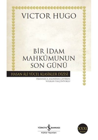 Bir İdam Mahkumunun Son Günü - Hasan Ali Yücel Klasikleri