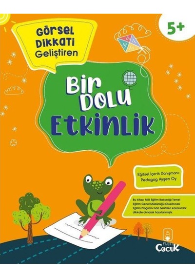 Görsel Dikkati Geliştiren Bir Dolu Etkinlik 5 Yaş/Kolektif 9786257218122