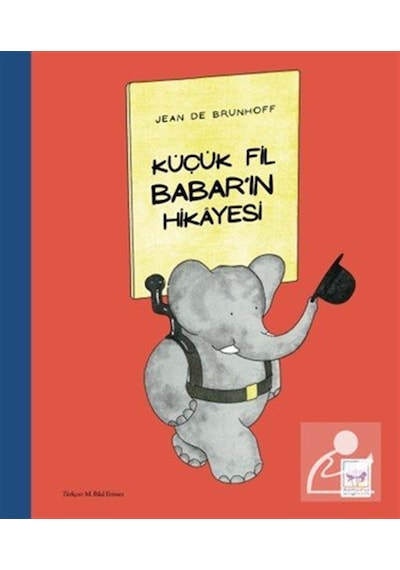Küçük Fil Babar'ın Hikayesi / Jean De Brunhoff