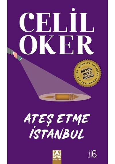 Ateş Etme İstanbul