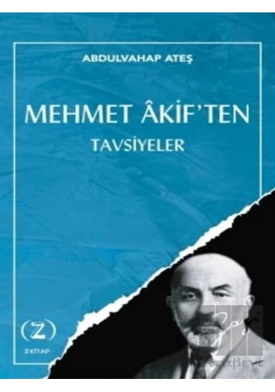 Z Kitap - Mehmet Akif'ten Tavsiyeler