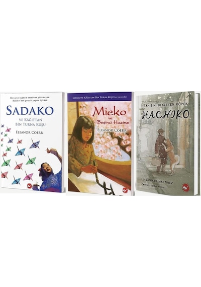 Sadako Ve Kağıttan Bin Turna Kuşu - Mieko Ve Beşinci Hazine - Hachiko - 3 Kitap Set