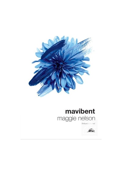 Mavibent / Maggie Nelson 9786055029791
