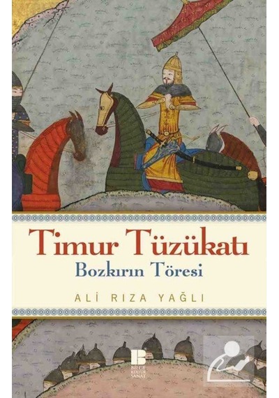 Bozkırın Töresi - Timur Tüzükatı - Ali Rıza Yağlı - Bilge Kültür Sanat