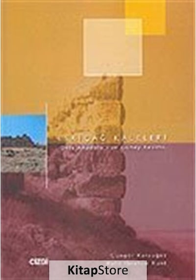 Eskiçağ Kaleleri - Halil İbrahim Kunt -  Güngör Karauğuz - Çizgi Kitabevi