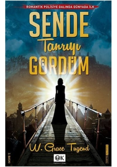 Sende Tanrıyı Gördüm - W. Grace Tugend