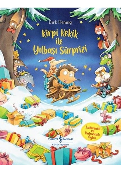 Kirpi Kekik İle Yılbaşı Sürprizi - Dirk Hennig - İş Bankası Kültür Yayınları