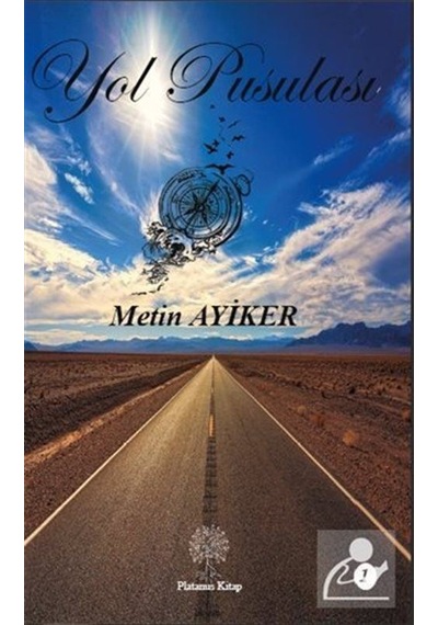 Yol Pusulası - 1 - Metin Ayiker - Platanus Publishing
