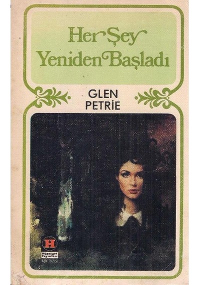 Her Şey Yeniden Başladı - Glen Petrie 1.baskı 2.el