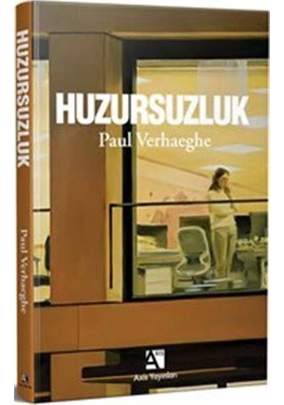 Huzursuzluk / Paul Verhaeghe