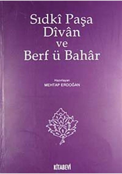 Sıdki Paşa Divan ve Berf ü Bahar- Kitabevi Yayınları