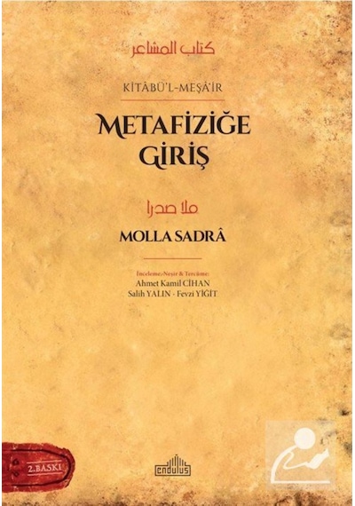 Metafiziğe Giriş Kitabü'l Meşa'ir  - Molla Sadra  - Endülüs