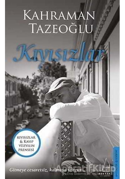 Kıyısızlar-Kayıp Yüzyılın Prensesi Bir Arada - Kahraman Tazeoğlu - Destek Yayınları