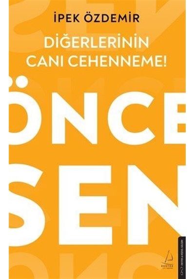 Diğerlerinin Canı Cehenneme / İpek Özdemir