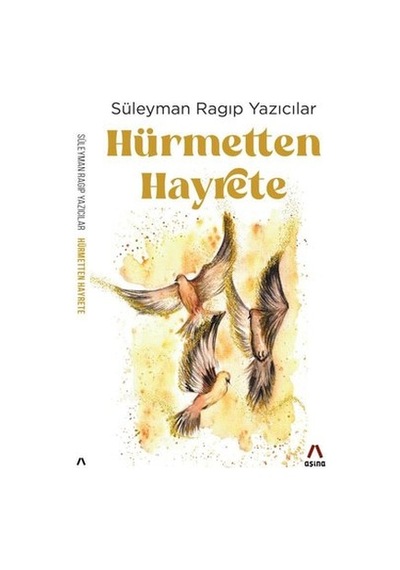 Hürmetten Hayrete - Süleyman Ragıp Yazıcılar - Aşina