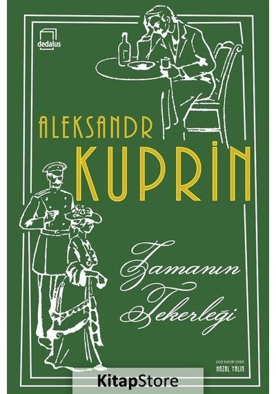 Zamanın Tekerleği - Aleksandr Kuprin - Dedalus