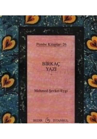 Birkaç Yazı Mehmet Şevket Eygi Bedir Yayınları