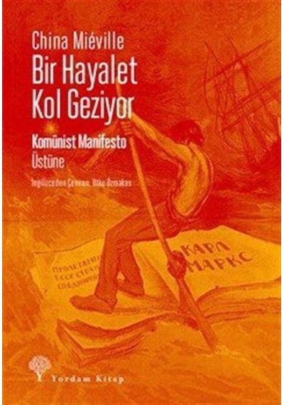 Bir Hayalet Kol Geziyor / China Mieville