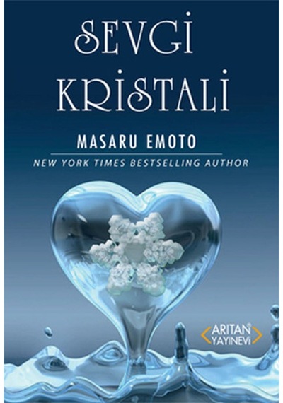 Sevgi Kristali - Masaru Emoto - Arıtan Yayınevi
