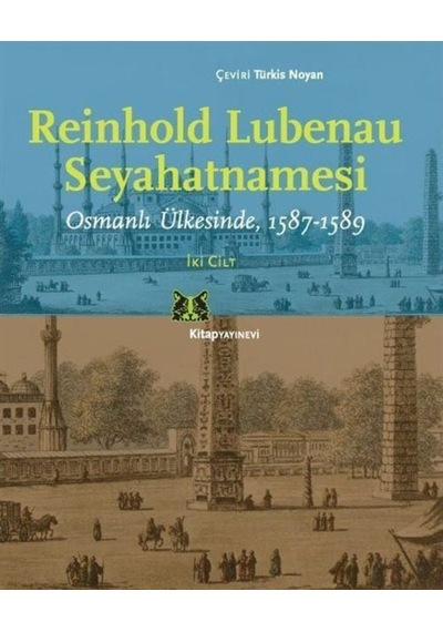Reinhold Lubenau Seyahatnamesi - İki Cilt - Reinhold Lubenau - Kitap Yayınevi