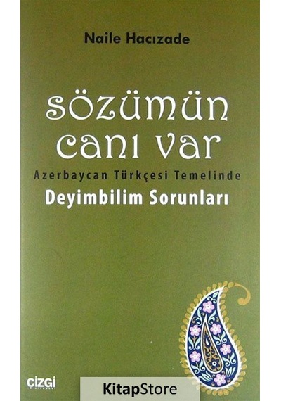 Sözümün Canı Var / Naile Hacızade