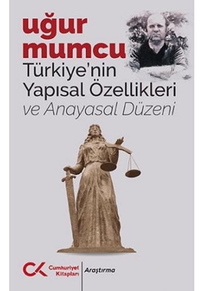 Türkiyenin Yapısal Özellikleri ve Anayasal Düzeni - Uğur Mumcu - Cumhuriyet Kitapları
