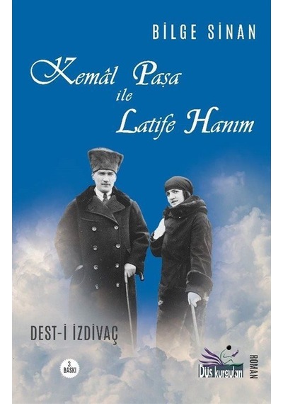 Kemal Paşa İle Latife Hanım / Bilge Sinan