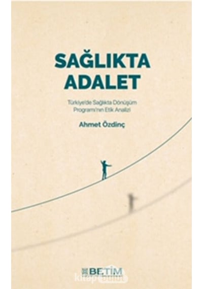 Sağlıkta Adalet - Ahmet Özdinç - Betim