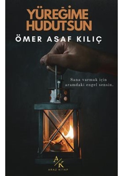 Yüreğime Hudutsun / Ömer Asaf
