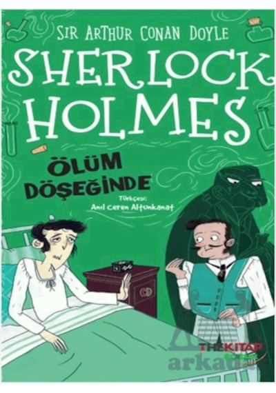 Sherlock Holmes Ölüm Döşeğinde The Kitap Çocuk Ciltli