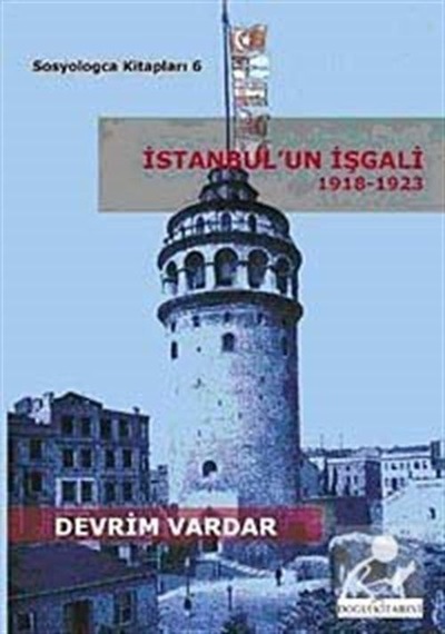 İstanbul'un İşgali 1918-1923 - Devrim Vardar - Doğu Kitabevi