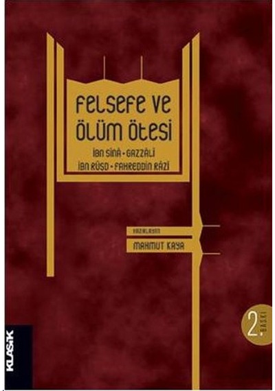 Felsefe ve Ölüm Ötesi- Klasik Yayınları