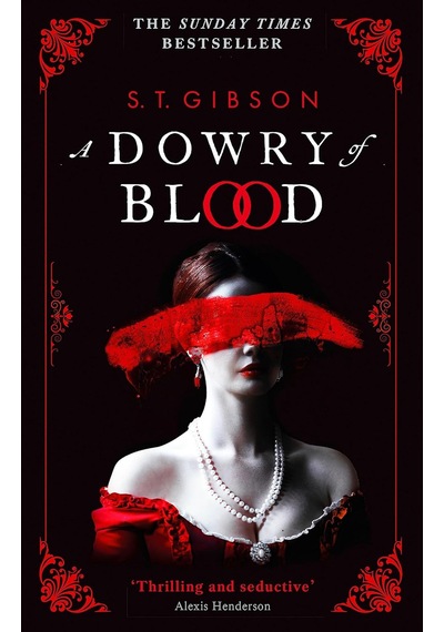 A Dowry Of Blood: The Gothic Sunday Times Bestseller