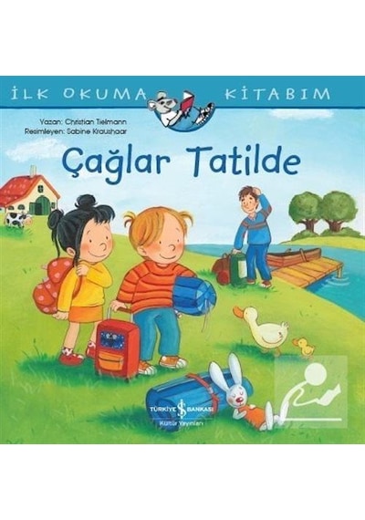 Çağlar Tatilde / Ilk Okuma Kitabım / Christian Tielmann