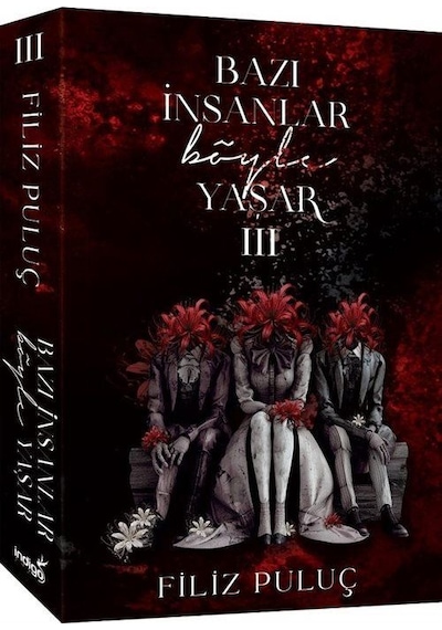 Bazı İnsanlar Böyle Yaşar 3 Karton Kapak / Filiz Puluç