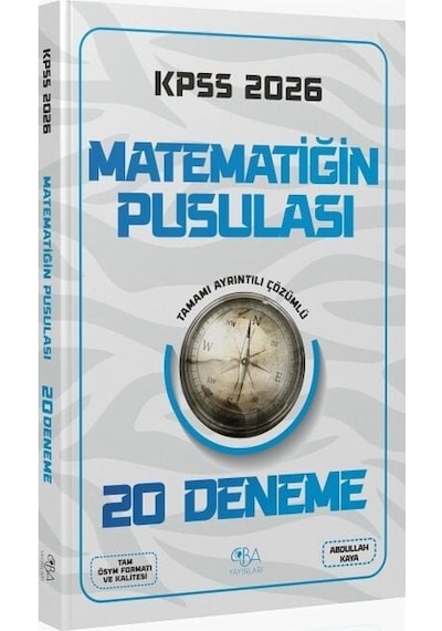 Cba Yayınları 2026 Kpss Matematik Matematiğin Pusulası 20 Deneme Çözümlü - Abdullah Kaya