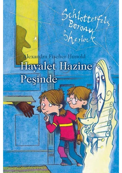 Hayalet Hazine Peşinde - Alexandra Fischer - Hunold - Şimşek Yayınları