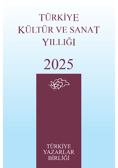 Türkiye Kültür Ve Sanat Yıllığı 2025