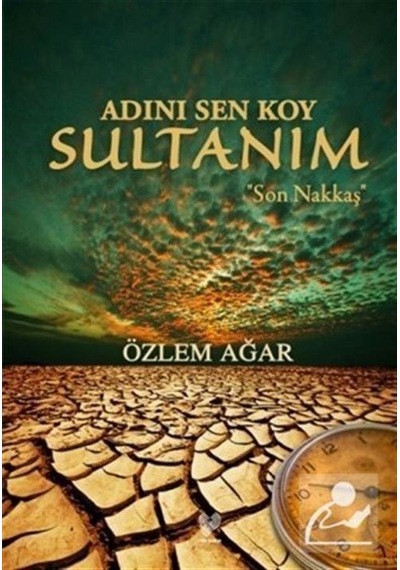 Adını Sen Koy Sultanım - Özlem Ağar