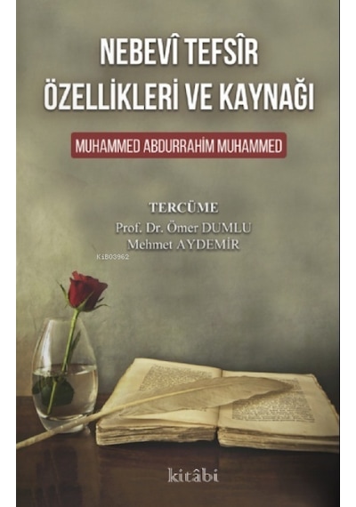 Nebevî Tefsîr Özellikleri Ve Kaynağı