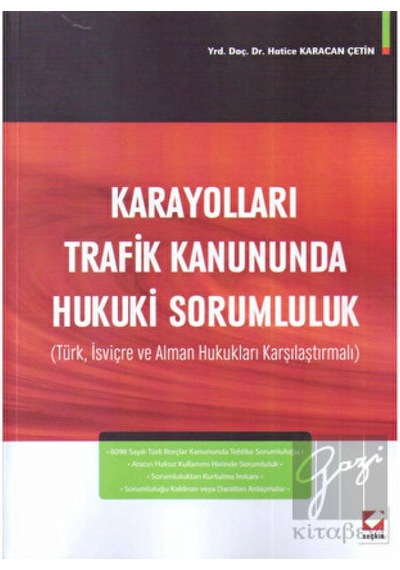 Karayolları Trafik Kanununda Hukuki Sorumluluk  - Hatice Karacan Çetin  - Seçkin Yayıncılık