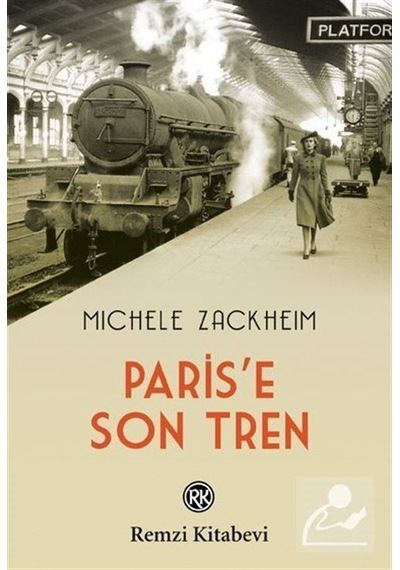 Paris'e Son Tren - Michele Zackheim - Remzi Kitabevi