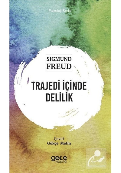 Trajedi İçinde Delilik / Sigmund Freud