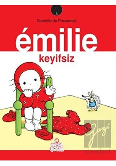Emilie Keyifsiz Nesil Çocuk Yayınları  -  Nesil Çocuk Yayınları