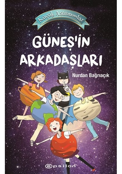 Küçük Astronomlar 3 Güneş'in Arkadaşları