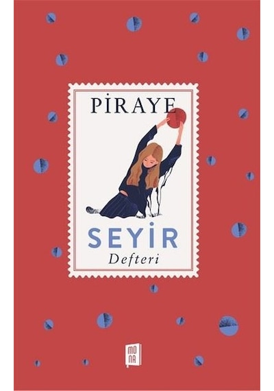 Seyir Defteri -  Piraye -  Mona
