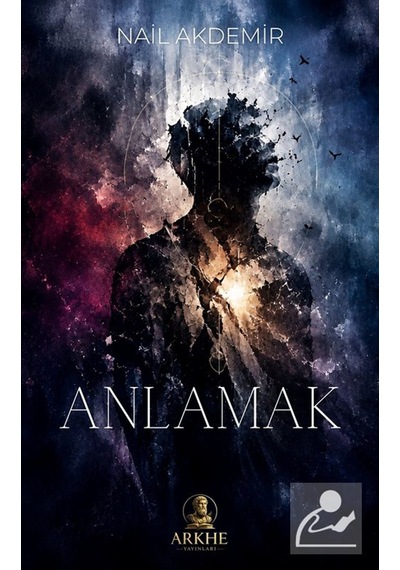 Anlamak / Nail Akdemir
